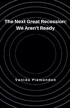 The Next Great Recession