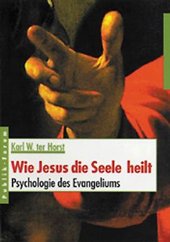 Wie Jesus die Seele heilt