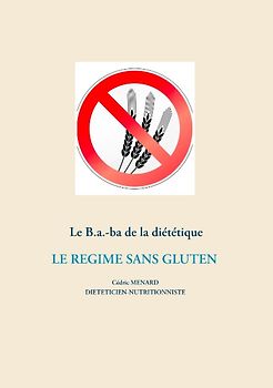 Le B.a.-ba diététique du régime sans gluten