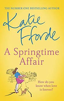 A Springtime Affair: From the #1 bestselling author of uplifting feel-good fiction