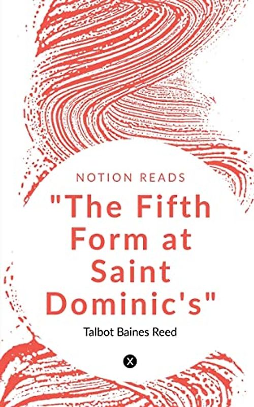 "The Fifth Form at Saint Dominic's"