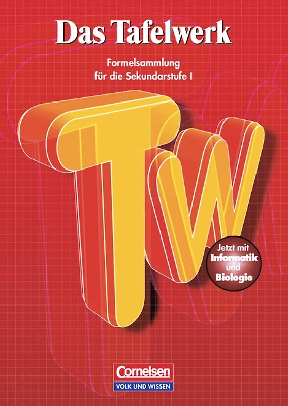 Das Tafelwerk - Formelsammlung für die Sekundarstufe I - Östliche Bundesländer und Berlin