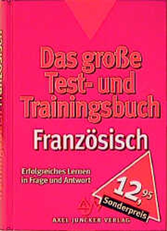 Das grosse Test- und Trainingsbuch Französisch. Erfolgreiches Lernen in Frage und Antwort