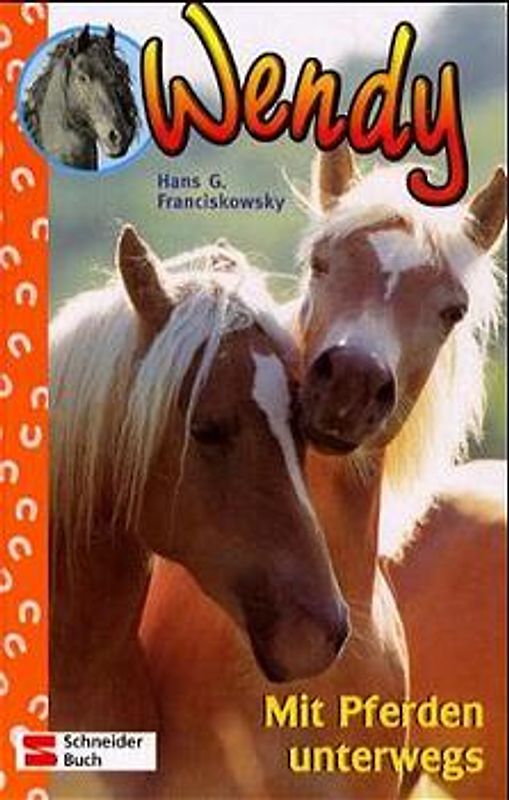 Wendy / Mit Pferden unterwegs