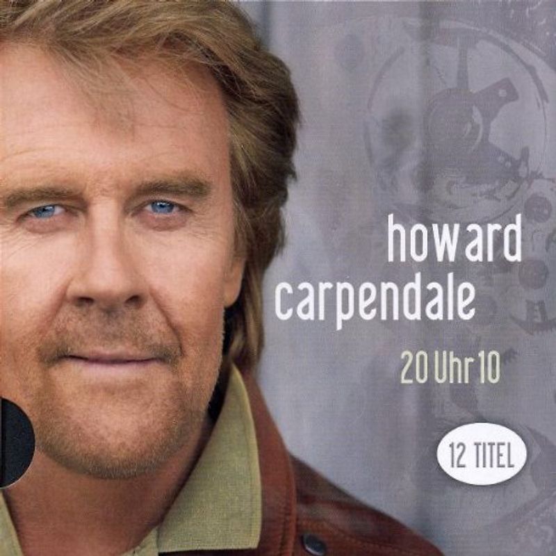 Howard Carpendale - 20 Uhr 10 (Ltd.Pur Edt.)