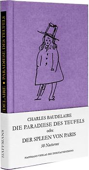 Die Paradiese des Teufels oder Der Spleen von Paris.