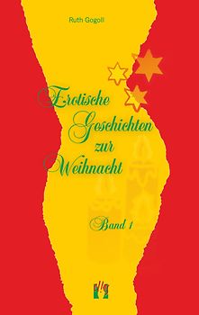 Erotische Geschichten zur Weihnacht (Band 1)