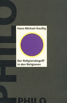 Der Religionsbegriff in den Religionen