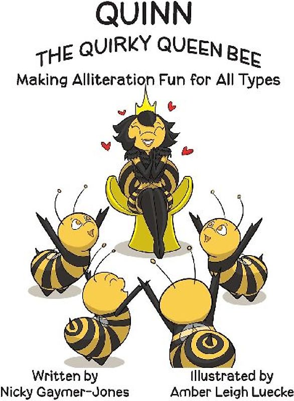 Quinn the Quirky Queen Bee