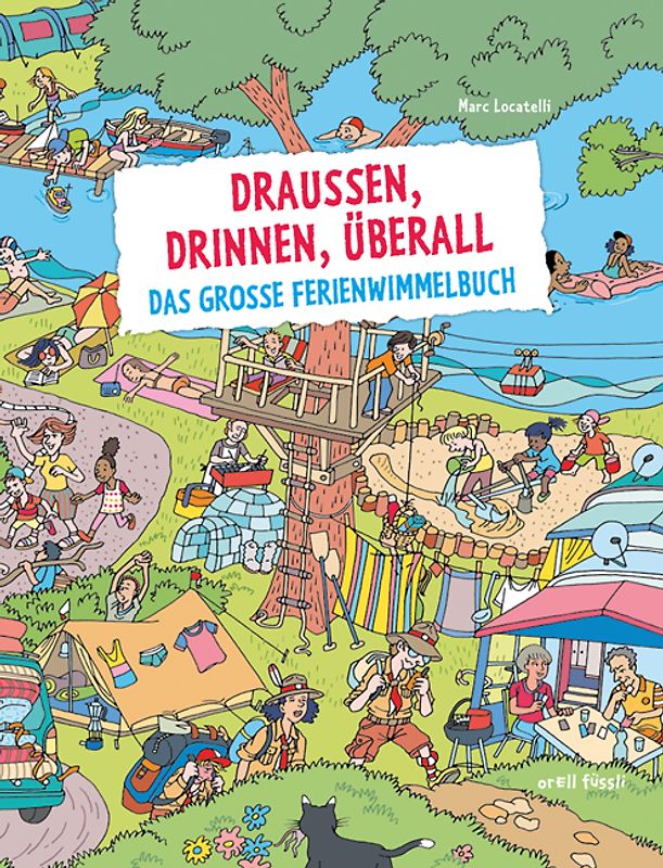 Draußen, drinnen, überall. Das große Ferienwimmelbuch
