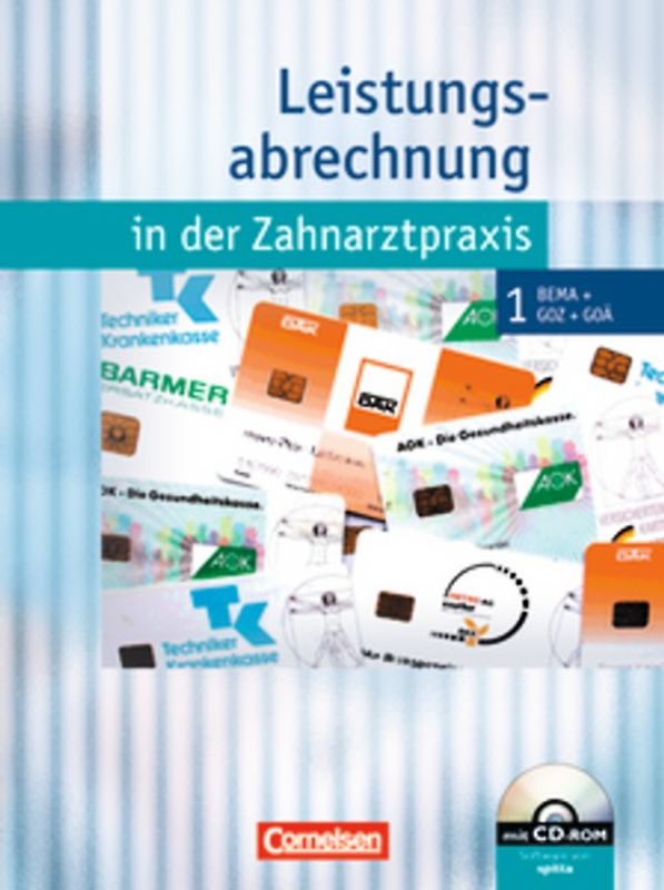 Zahnmedizinische Fachangestellte. Leistungsabrechnung in der Zahnarztpraxis... / Band 1/2 - BEMA, GOZ und GOÄ