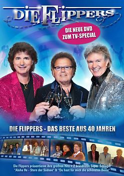 Die Flippers - Das Beste aus 40 Jahren