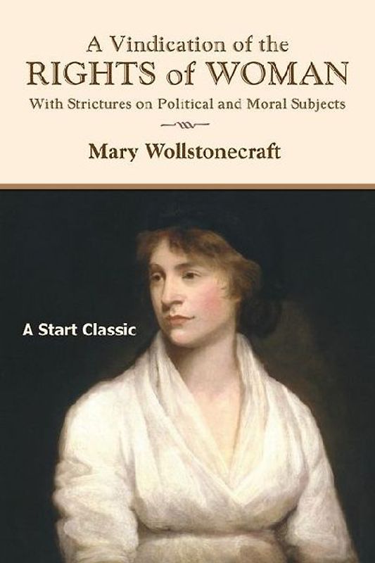 A Vindication of the Rights of Woman