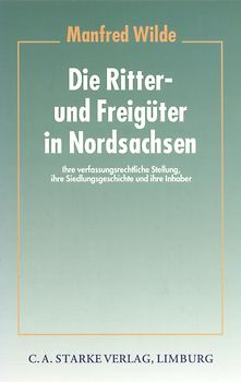 Die Ritter- und Freigüter in Nordsachsen