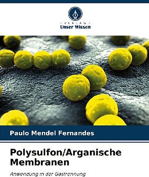 Polysulfon/Arganische Membranen