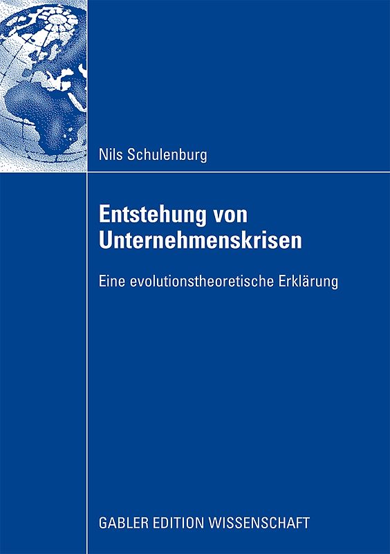 Entstehung von Unternehmenskrisen