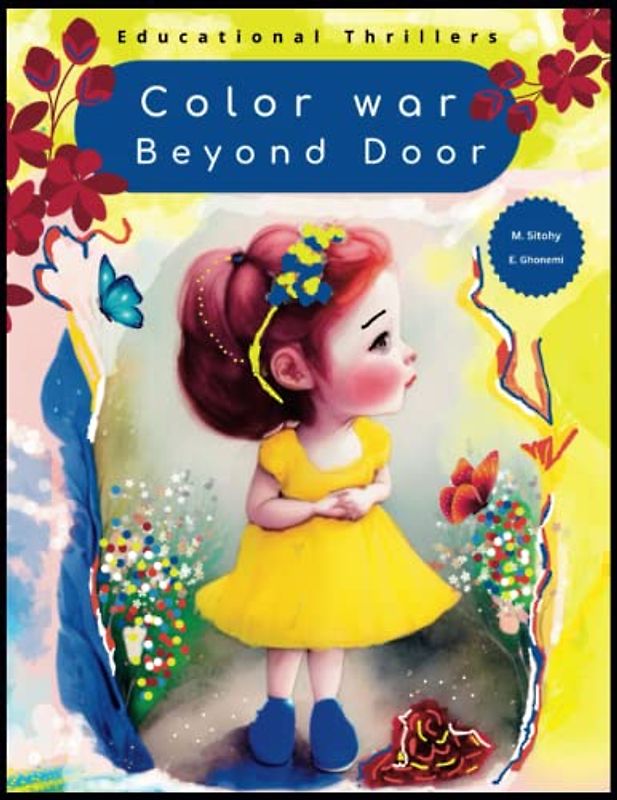 Color War Beyond Door: Educational Thriller For Kids,For Budding Scientist Or Kids Looking For a Fun and Exciting Read.