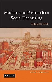 Modern and Postmodern Social Theorizing