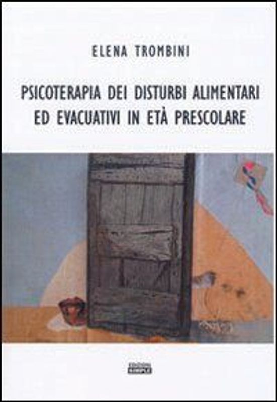 Psicoterapia dei disturbi alimentari ed evacuativi in età prescolare