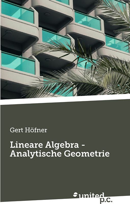 Lineare Algebra - Analytische Geometrie