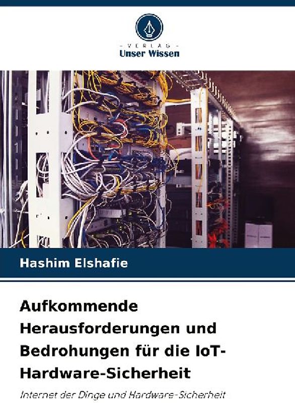 Aufkommende Herausforderungen und Bedrohungen für die IoT-Hardware-Sicherheit