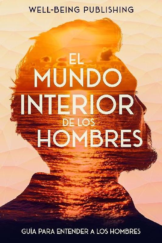 El mundo interior de los hombres