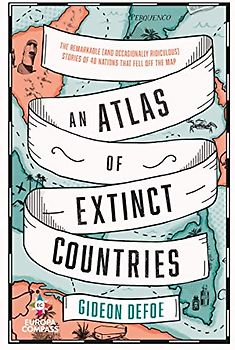 An Atlas of Extinct Countries