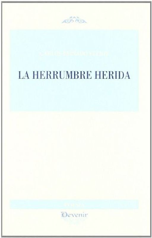 La herrumbre herida
