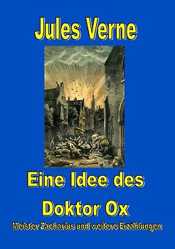 Eine Idee des Doktor Ox