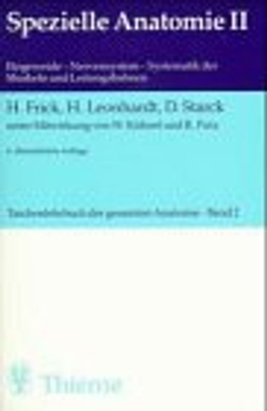 (Taschen-)Lehrbuch der gesamten Anatomie / Spezielle Anatomie II. Eingeweide, Nervensystem, Systematik der Muskeln und Leitungsbahnen