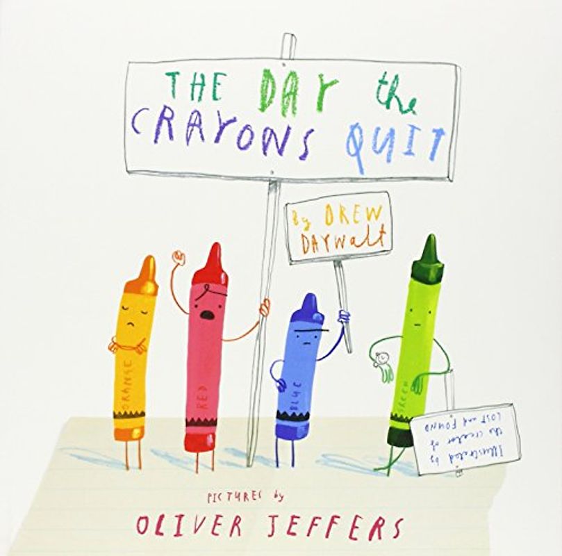 The Day the Crayons Quit - Daywalt, Drew