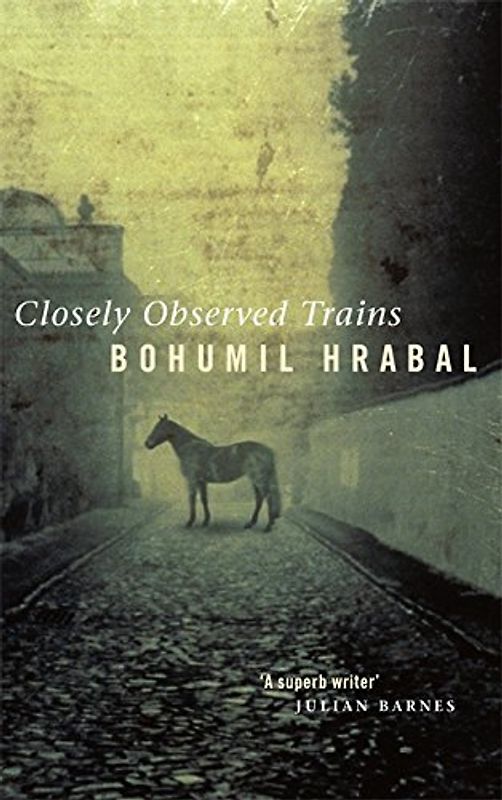 Closely Observed Trains (Abacus Books)