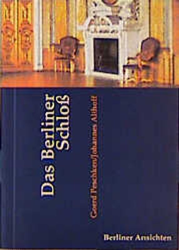 Das Berliner Schloss