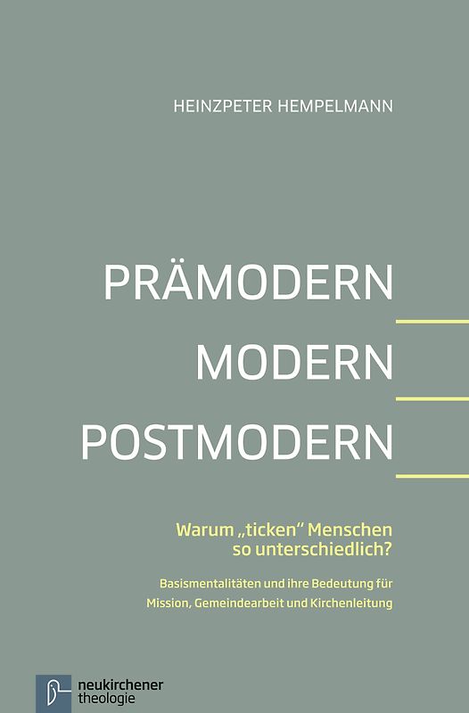Prämodern - Modern - Postmodern
