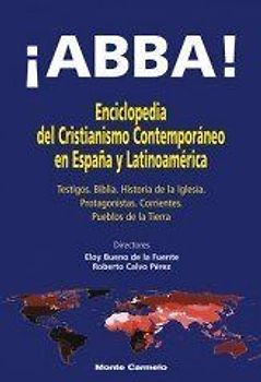 ¡ABBA! : enciclopedia del cristianismo contemporaneo en España y Latinoamerica