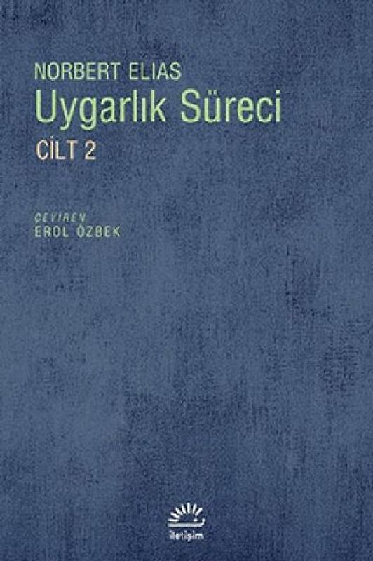 Uygarlik Süreci Cilt 2