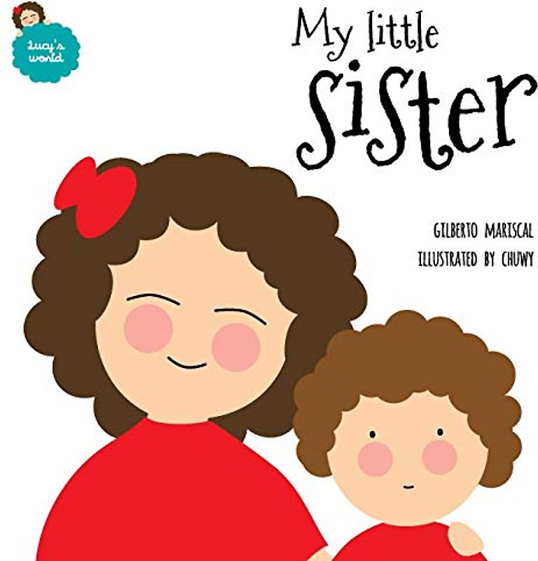 My little sister (Lucy's World, Band 3)