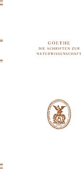 Goethe. Die Schriften zur Naturwissenschaft (Leopoldina)