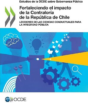 Fortaleciendo el impacto de la Contraloría de la República de Chile