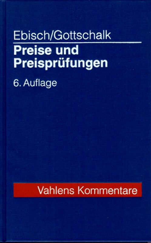 Preise und Preisprüfungen bei öffentlichen Aufträgen. Einschliesslich Bauaufträge. Kommentar