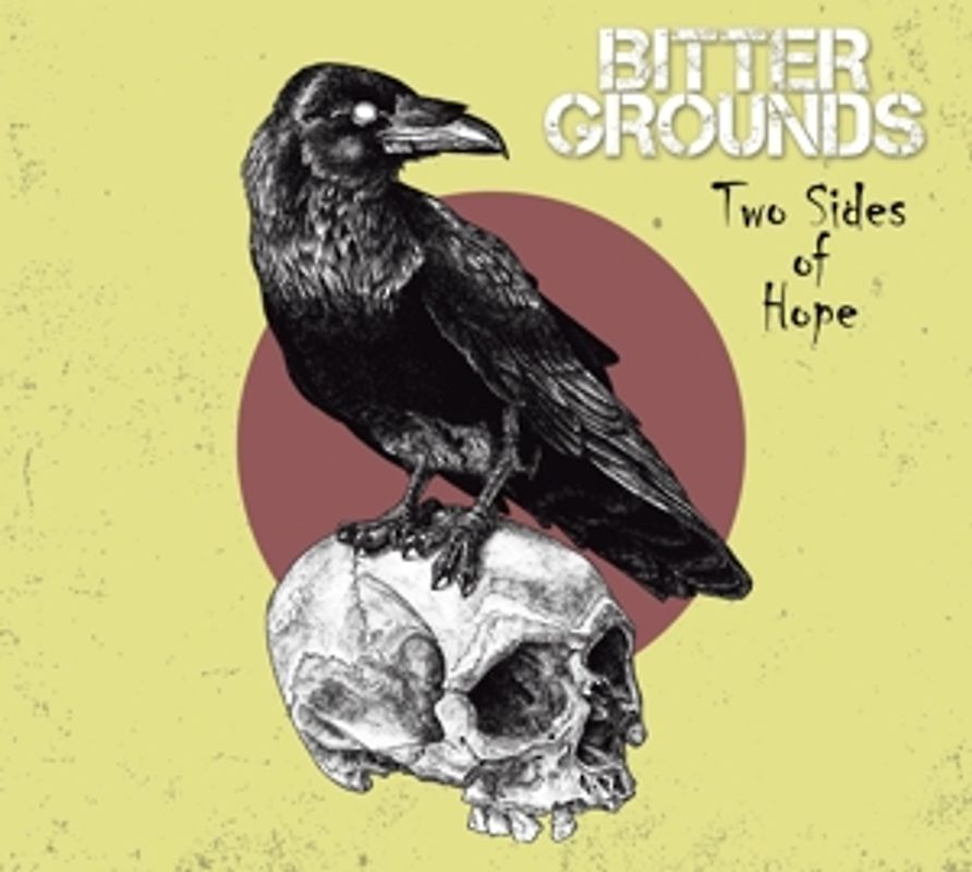 Bitter Grounds - Two Sides Of Hope