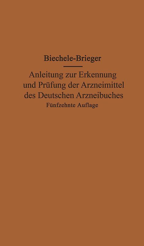 Anleitung zur Erkennung und Prüfung der Arzneimittel des Deutschen Arzneibuches