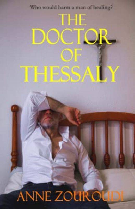 The Doctor of Thessaly (Mysteries of the Greek Detective)