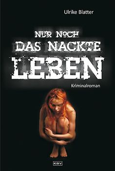 Nur noch das nackte Leben