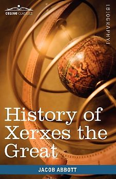 History of Xerxes the Great