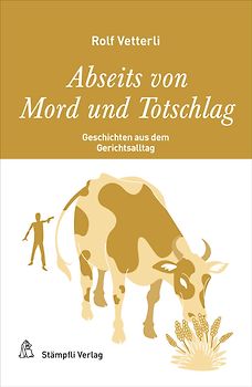 Abseits von Mord und Totschlag