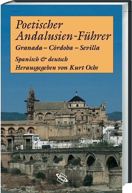 Poetischer Andalusien-Führer