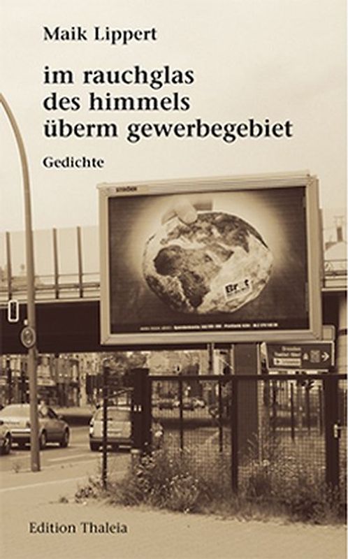 im rauchglas des himmels überm gewerbegebiet