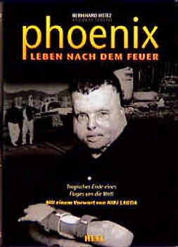 Phoenix: Leben nach dem Feuer