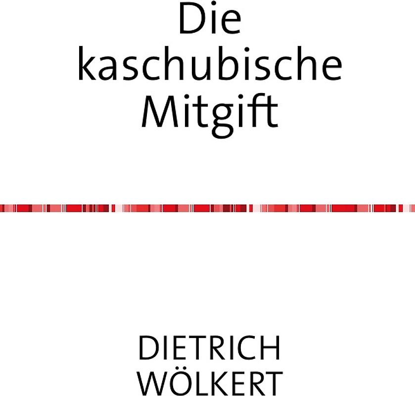 Die kaschubische Mitgift